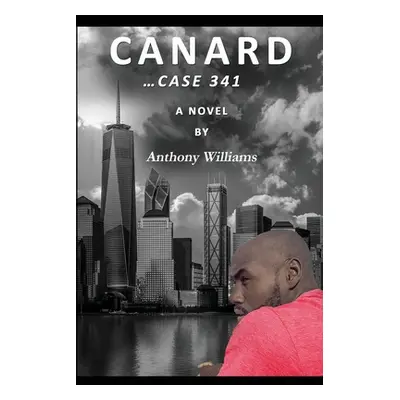 "Canard Case...#341" - "" ("Wiliams Anthony")