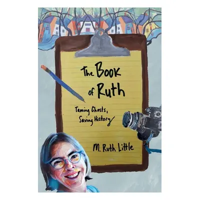 "The Book of Ruth" - "" ("Little M. Ruth")