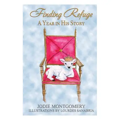 "Finding Refuge" - "" ("Montgomery Jodie")