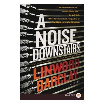 "A Noise Downstairs" - "" ("Barclay Linwood")