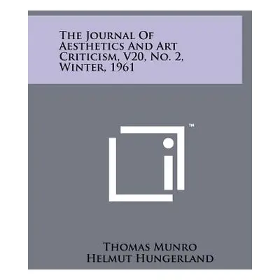 "The Journal Of Aesthetics And Art Criticism, V20, No. 2, Winter, 1961" - "" ("Munro Thomas")