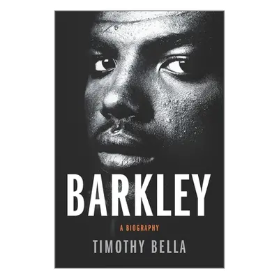 "Barkley: A Biography" - "" ("Bella Timothy")