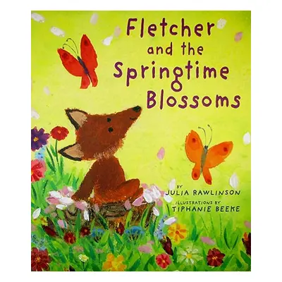 "Fletcher and the Springtime Blossoms" - "" ("Rawlinson Julia")