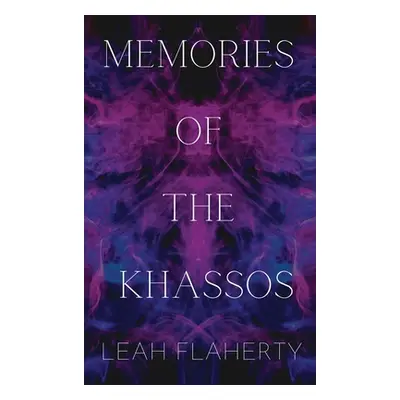 "Memories of the Khassos" - "" ("Flaherty Leah")