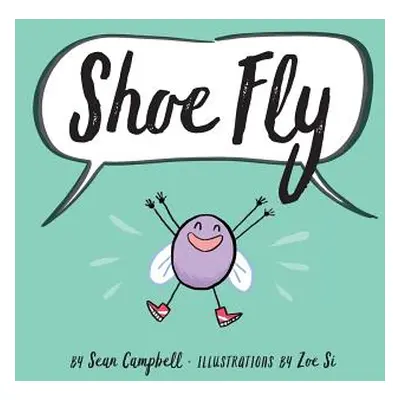 "Shoe Fly" - "" ("Campbell Sean")