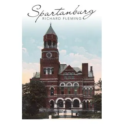 "Spartanburg" - "" ("Fleming Richard")