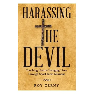 "Harassing the Devil" - "" ("Cerny Roy")