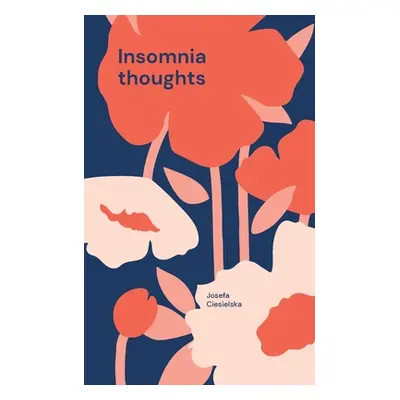 "Insomnia thoughts" - "" ("Ciesielska Josefa")