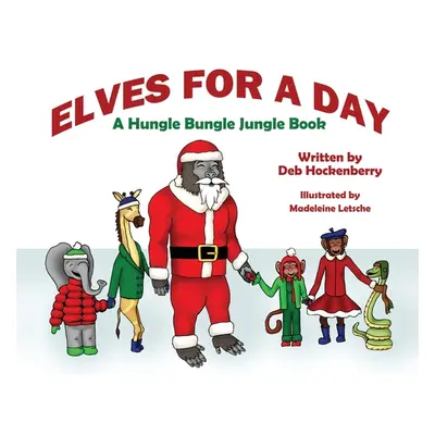 "Elves for a Day" - "" ("Hockenberry Deb")