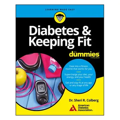 "Diabetes & Keeping Fit for Dummies" - "" ("American Diabetes Association")