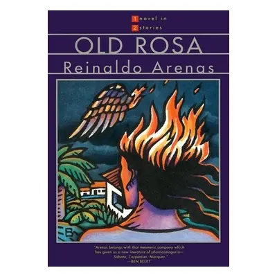 "Old Rosa & the Brightest Star" - "" ("Arenas Reinaldo")