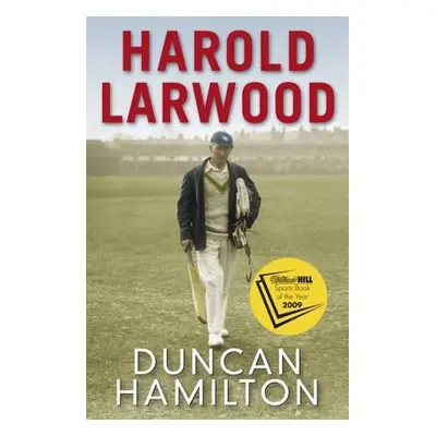 "Harold Larwood" - "" ("Hamilton Duncan")