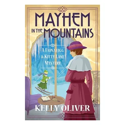 "Mayhem in the Mountains" - "" ("Oliver Kelly")