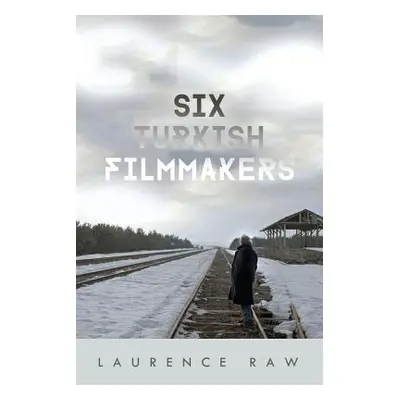 "Six Turkish Filmmakers" - "" ("Raw Laurence")