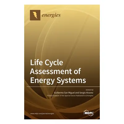 "Life Cycle Assessment of Energy Systems" - "" ("San Miguel Guillermo")