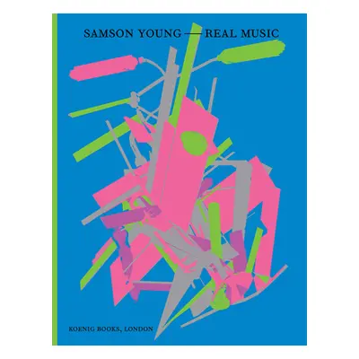 "Samson Young: Real Music" - "" ("Young Samson")