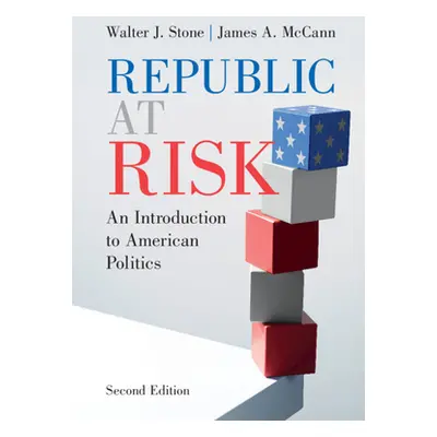 "Republic at Risk: An Introduction to American Politics" - "" ("Stone Walter J.")