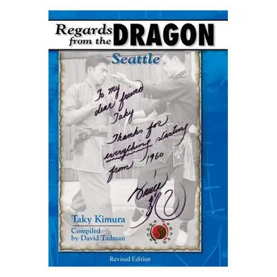 "Regards from the Dragon: Seattle" - "" ("Kimura Taky")