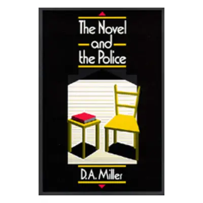 "The Novel and the Police" - "" ("Miller D. A.")