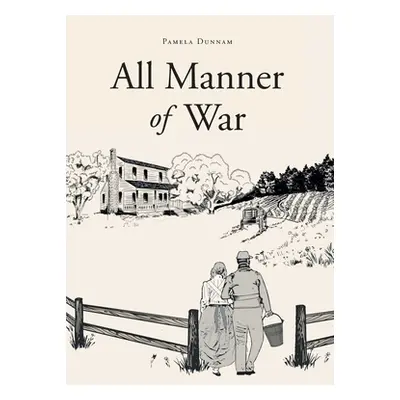 "All Manner of War" - "" ("Dunnam Pamela")