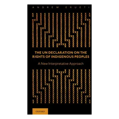 "The Un Declaration on the Rights of Indigenous Peoples: A New Interpretative Approach" - "" ("E