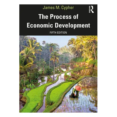 "The Process of Economic Development" - "" ("Cypher James M.")