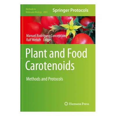 "Plant and Food Carotenoids: Methods and Protocols" - "" ("Rodrguez-Concepcin Manuel")