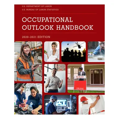 "Occupational Outlook Handbook" - "" ("Bureau of Labor Statistics")