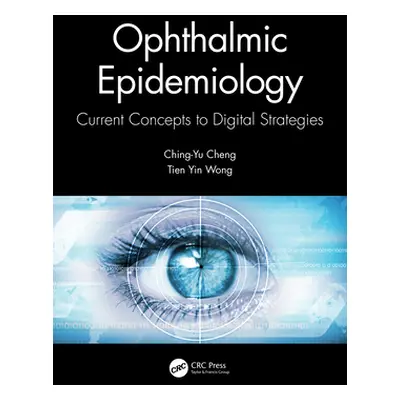 "Ophthalmic Epidemiology: Current Concepts to Digital Strategies" - "" ("Cheng Ching-Yu")