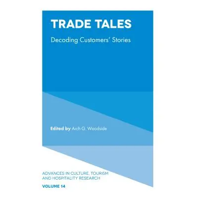 "Trade Tales: Decoding Customers' Stories" - "" ("Woodside Arch G.")