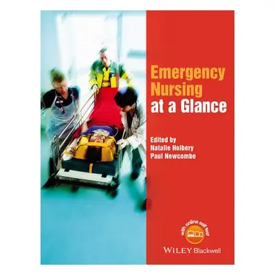 "Emergency Nursing at a Glance" - "" ("Holbery Natalie")