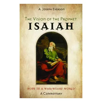 "The Vision of the Prophet Isaiah" - "" ("Everson A. Joseph")