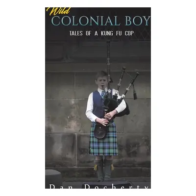 "Wild Colonial Boy" - "" ("Docherty Dan")