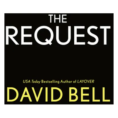 "The Request" - "" ("Bell David")