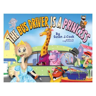 "The Bus Driver is a Princess" - "" ("Cook Susan J.")