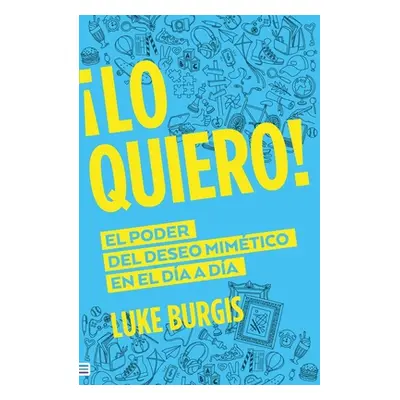 "Lo Quiero!" - "" ("Burgis Luke")