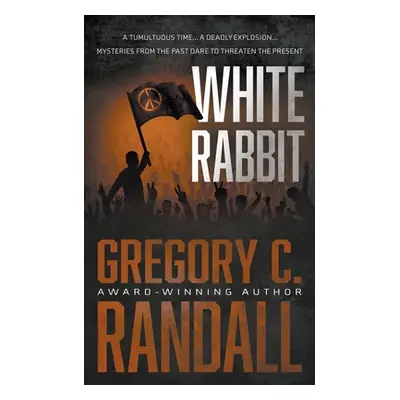 "White Rabbit: A Mystery" - "" ("Randall Gregory C.")