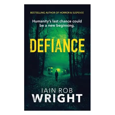 "Defiance" - "" ("Wright Iain Rob")