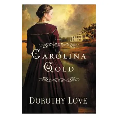 "Carolina Gold" - "" ("Love Dorothy")