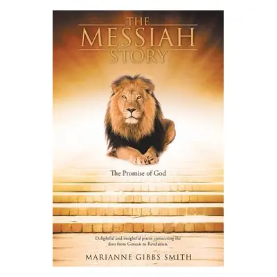 "The Messiah Story: The Promise of God" - "" ("Smith Marianne Gibbs")