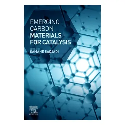 "Emerging Carbon Materials for Catalysis" - "" ("Sadjadi Samahe")