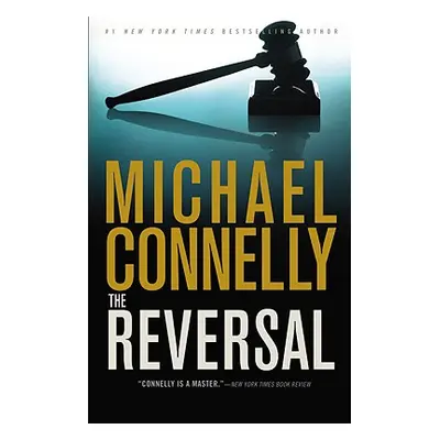 "The Reversal" - "" ("Connelly Michael")