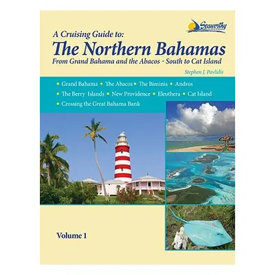 "A Cruising Guide To The Northern Bahamas" - "" ("Pavlidis Stephen J.")