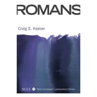 "Romans" - "" ("Keener Craig S.")