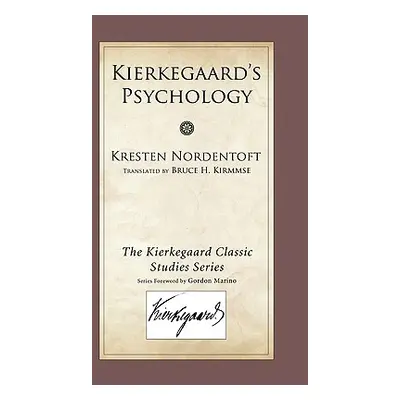 "Kierkegaard's Psychology" - "" ("Nordentoft Kresten")