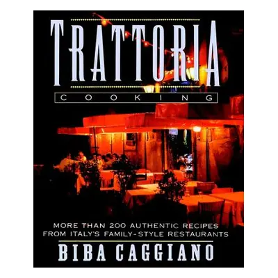 "Trattoria Cooking" - "" ("Caggiano Biba")