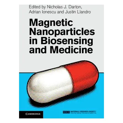 "Magnetic Nanoparticles in Biosensing and Medicine" - "" ("Darton Nicholas J.")