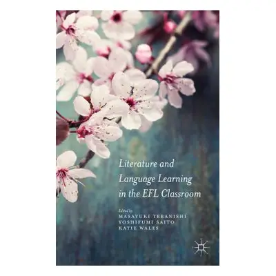 "Literature and Language Learning in the Efl Classroom" - "" ("Teranishi Masayuki")