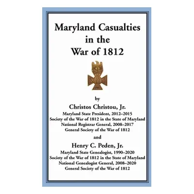 "Maryland Casualties in the War of 1812" - "" ("Christou Jr. Christos")