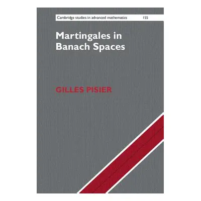 "Martingales in Banach Spaces" - "" ("Pisier Gilles")